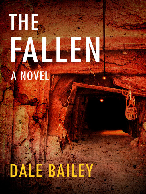 Title details for The Fallen by Dale Bailey - Available